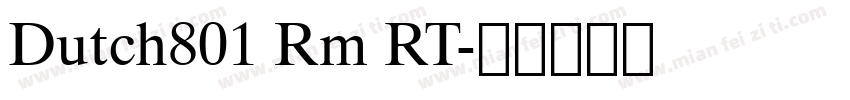 Dutch801 Rm RT字体转换